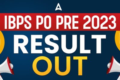 IBPS PO Prelims 2023 results out Here Is How to Prepare for Mains?